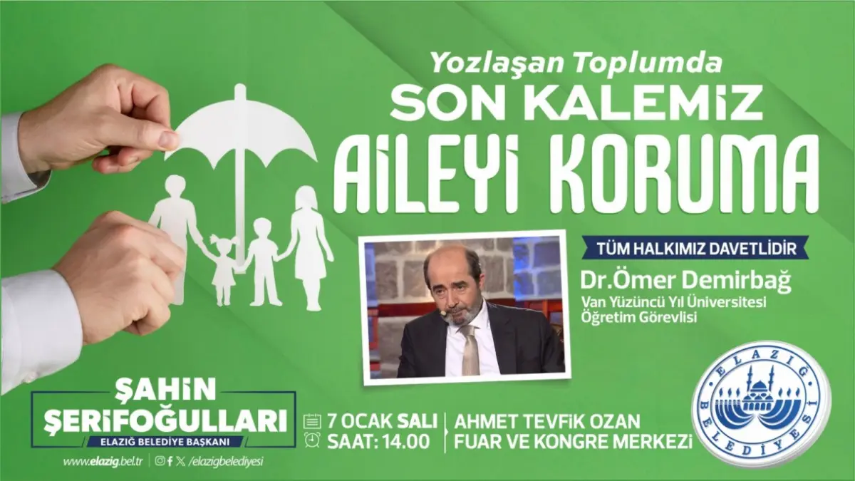 Elazığ Belediyesi'nden Aileyi Destekleyen 'Ailenin Korunması' Konferansı haberi